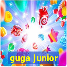 guga junior